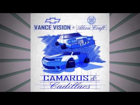 Vance Vision feat. Aleon Craft "Camaros & Cadillacs" (AUDIO)