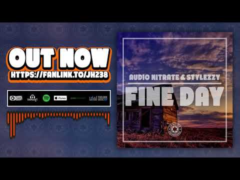 Audio Nitrate & Stylezzy - Fine Day (OFFICIAL AUDIO) Video
