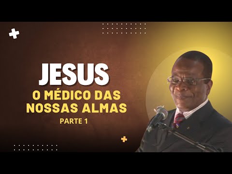 Jesus, o médico das nossas almas - Parte 1 - Raul Teixeira (Projeto Resgate Histórico)