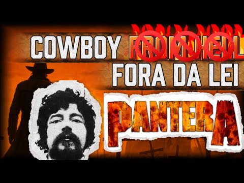Cowboy Fora da Lei, por PANTERA - Outlaw Cowboy