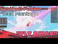 Football Fusion Duo Montage #5 - Fly Away - Ft. Emptyko