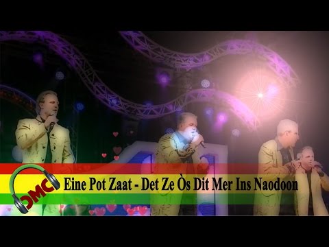 Eine Pot Zaat - Det Ze Òs Dit Mer Ins Naodoon LVK 2016