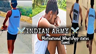 INDIAN 🔥 ARMY WHATSAPP STATUS TAMIL 💯 || INDIAN ARMY MOTIVATIONAL WHATSAPP STATUS VIDEO 💂🔥