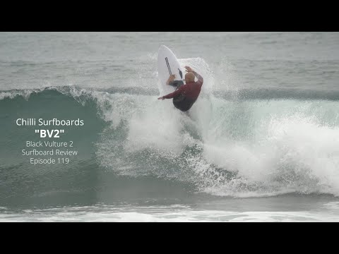 Chilli "Black Vulture 2" Surfboard Review Ep 119