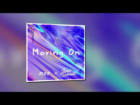 MBB, Jonas Schmidt - Moving On (feat. Tara Louise) [FREE DOWNLOAD]