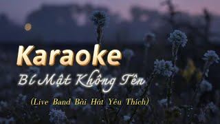Download lagu Karaoke | Bí Mật Không Tên - (Live Band BHYT) mp3
