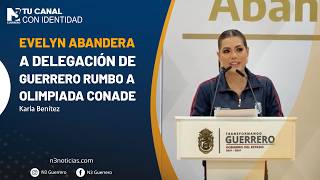 Evelyn abandera a delegación de Guerrero rumbo a Olimpiada CONADE