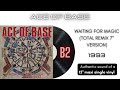 Ace of Base - Waiting for Magic (Total Remix 7'' Version) [12'' maxi single]