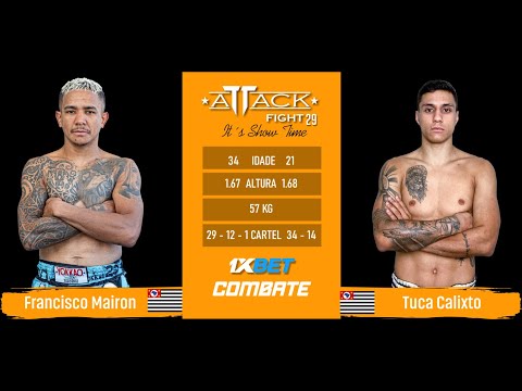 Attack Fight 29 - Francisco Mairon vs Tuca Calixto 57kg