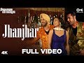 Jhanjhar Full Video Jihne Mera Dil Luteya Neeru Bajwa Diljit Dosanjh Gippy Grewal Punjabi
