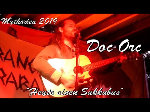 Mythodea 2019 : "Heute einen Sukkubus" - (Doc Orc)