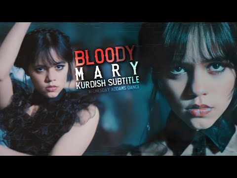 lady gaga bloody mary - Lyrics (Kurdish Subtitle) Wednesday Addams Dance Scene TikTok Remix