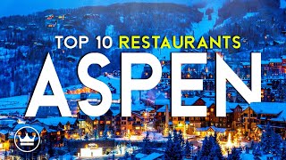 The Top 10 BEST Restaurants in Aspen (Co), USA (2025)