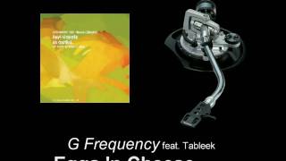 G Frequency feat. Tableek - Eggs 'n Cheese (Remix)