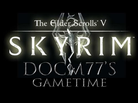 Docm77´s Gametime - The Elder Scrolls V: Skyrim