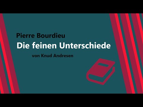 P. Bourdieu: Die feinen Unterschiede (Knud Andresen) | BÜCHER, DIE BLIEBEN [#11]