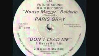 House Master Baldwin featuring Paris Gray - Don't Lead Me (Nexus 21 Mix)
