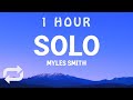 1 HOUR Myles Smith Solo Lyrics