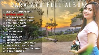 Download lagu DARA AYU FULL ALBUM - Satu Hati Sampai Mati | Walau Menangis Pilu Hati Ini mp3