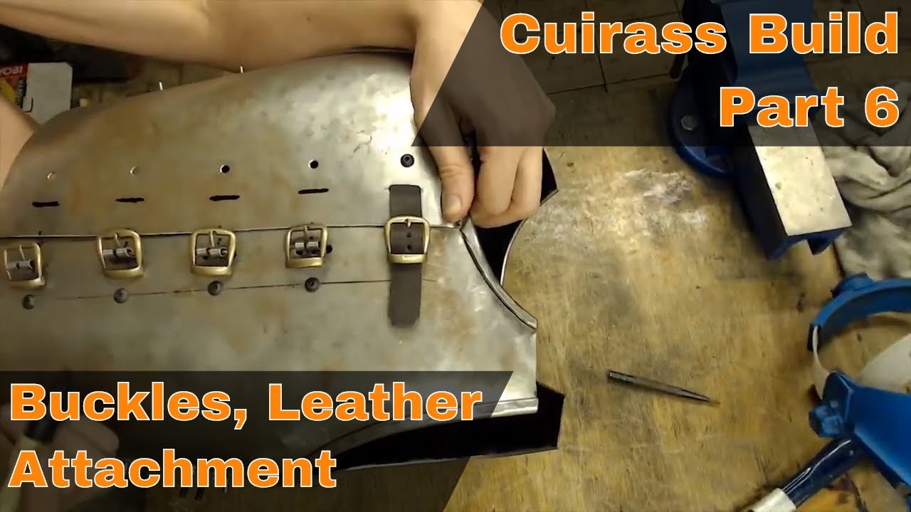 Medieval Cuirass/Breastplate Build - Part 6 - Buckle Up!