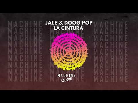 Jale & Doog pog - La Cintura  (Original Mix)