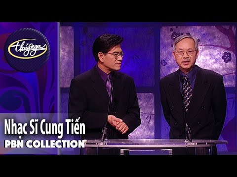 PBN Collection | Tưởng Nhớ Nhạc Sĩ Cung Tiến (1938-2022)