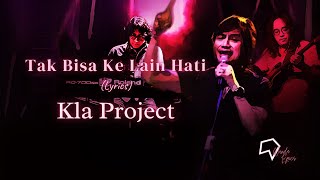 Download lagu Kla Project  - Tak Bisa Ke Lain Hati (Lirik) mp3