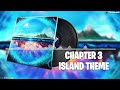 Fortnite Chapter 3 Island Theme Lobby Music | Original HD Audio