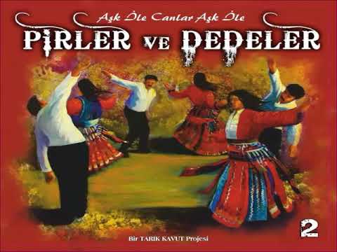 Pirler ve Dedeler 2 / Karşıda Görünen Ne Güzel Yayla -  Emrah Metin