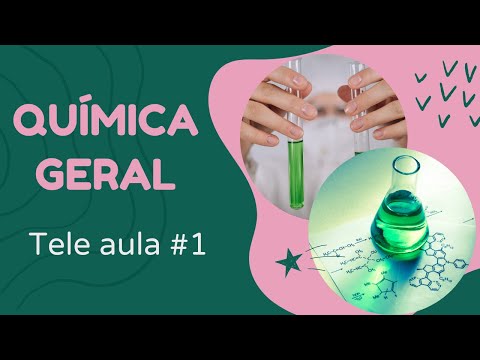 Química Geral - Aula 1 -