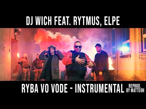 DJ Wich feat. Rytmus, Elpe - Ryba vo vode (INSTRUMENTAL) Reprod. by Matteoh