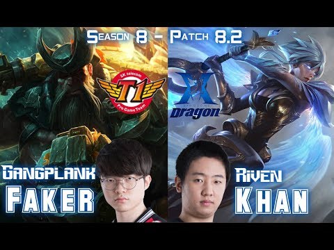SKT T1 Faker GANGPLANK vs KZ Khan RIVEN Top - Patch 8.2 KR Ranked