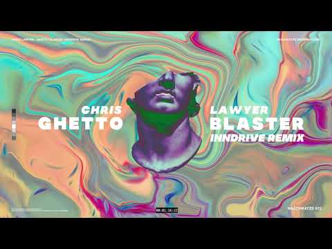 Chris Lawyer - Ghetto Blaster (INNDRIVE Remix) (Official Audio)