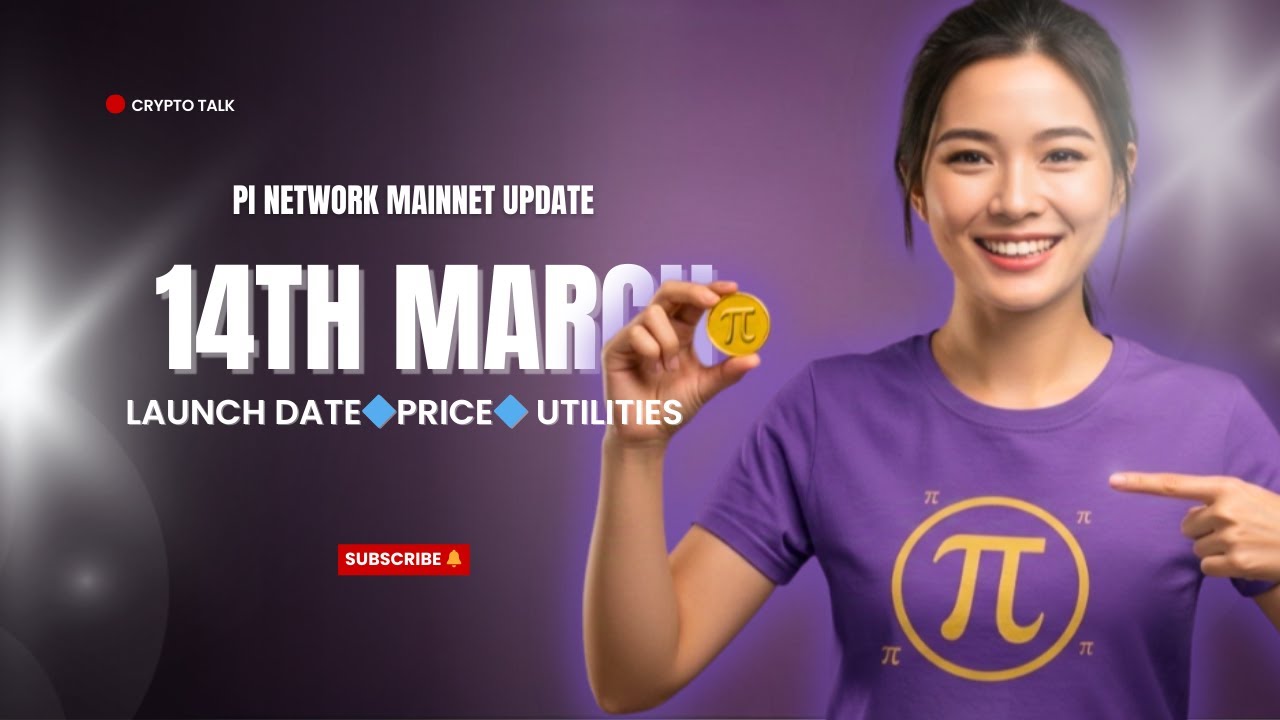 Pi Network Mainnet Update | Launch Date, Price & Utilities Explained