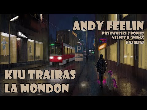 Andy Feelin - Kiu trairas la mondon (Full Album 2019)