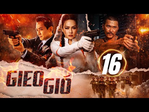 SOWING THE WIND - Episode 16/30 | Latest Vietnamese Film 2026 | Vietnamese Action Film | Nhat Kim...