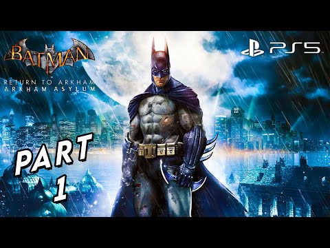 Batman: Return to Arkham Asylum Walkthrough Gameplay Part 1