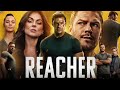Reacher Season 3 Full Movie In English 2025 Review Fects