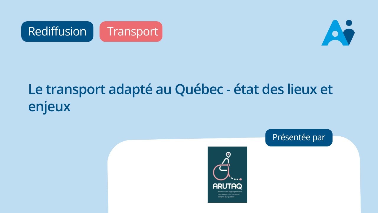 Le transport adapté au Québec - état des lieux et enjeux