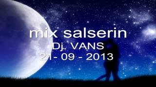 MIX DE SOL A SOL - SALSERIN - DJ VANS 2013
