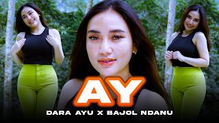 Download lagu AY - Dara Ayu X Bajol Ndanu | Dan Bintang Malam Berkedip Mesra mp3