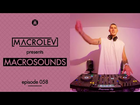 MACROLEV presents MACROSOUNDS Live - Episode 058