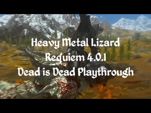 Heavy Metal Lizard - Skyrim - Requiem - DiD - Episode 17