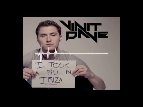 Mike Posner - I Took A Pill In Ibiza (Vinit Dave Mashup)
