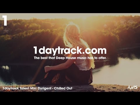 Talent Mix #57 | Dyrigent - Chilled Out | 1daytrack.com