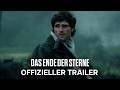 Das Ende Der Sterne Offizieller Trailer Ab 27 August Im Kino