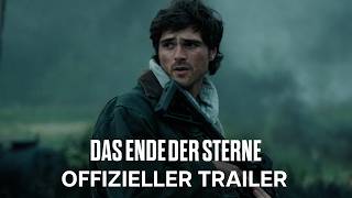 Das Ende der Sterne | Offizieller Trailer | Ab 27. August im Kino