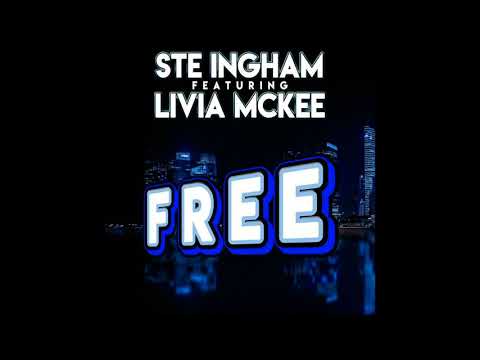 Ste Ingham Feat - Livia McKee   Free (Kritikal Mass Radio Edit)