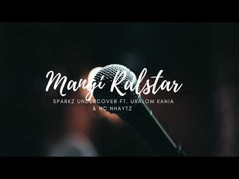 Mangi Ralstar (2020) Sparkz Undercover ft. Uralom Kania & NC Nhaytz
