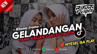 Download lagu DJ VIRAL TIK TOK || GELANDANGAN - RHOMA IRAMA ||BY RIFQI FVNKY mp3 Download lagu DJ VIRAL TIK TOK || GELANDANGAN - RHOMA IRAMA ||BY RIFQI FVNKY mp3
